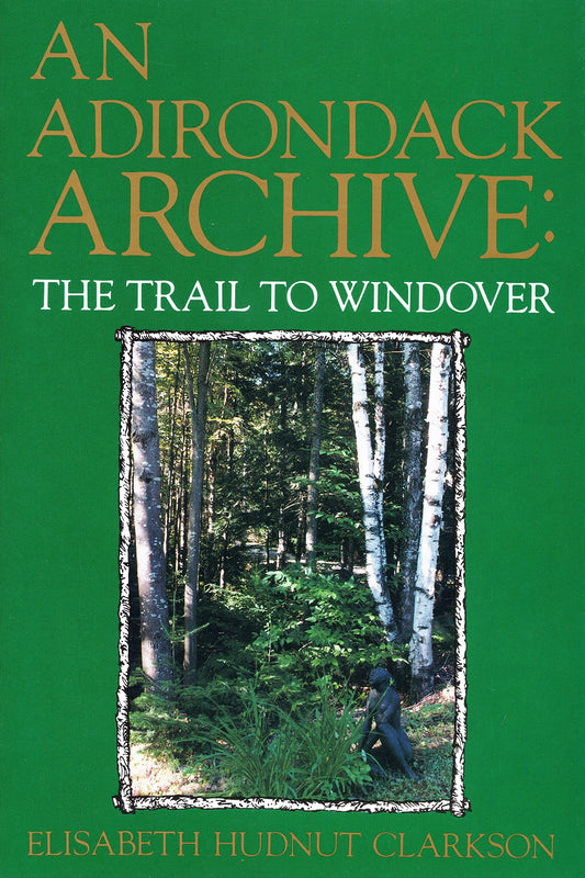 An Adirondack Archive: The Trail to Windover - 9166
