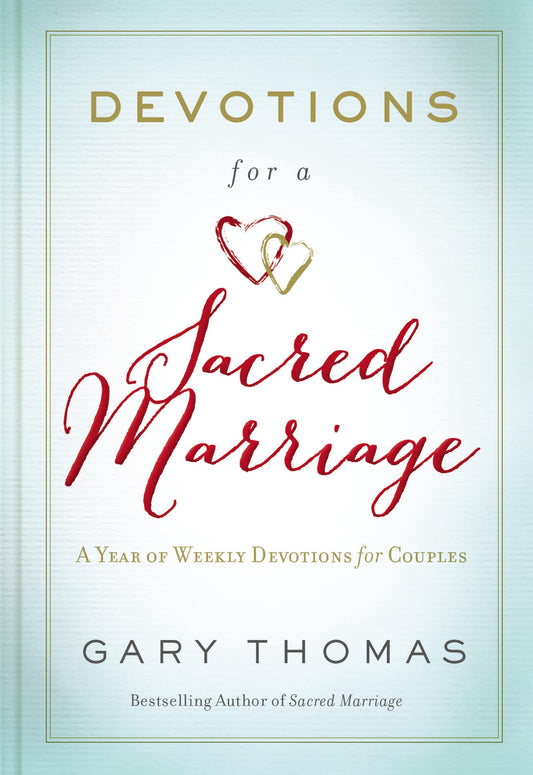 Devotions for a Sacred Marriage: A Year of Weekly Devotions for Couples - 3624