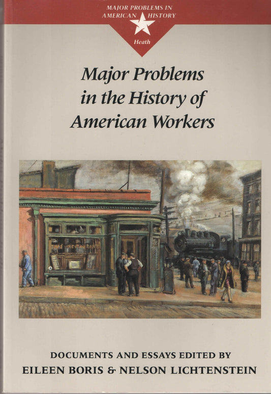 Major Problems in the History of American Workers - 4450