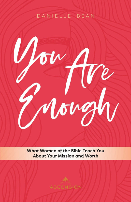 You Are Enough: What Women of the Bible Teach You About Your Mission and Worth (English) - 1818