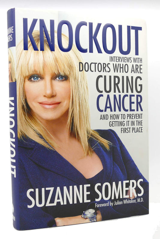 Knockout: Interviews with Doctors Who Are Curing Cancer--And How to Prevent Getting It in the First Place - 1874