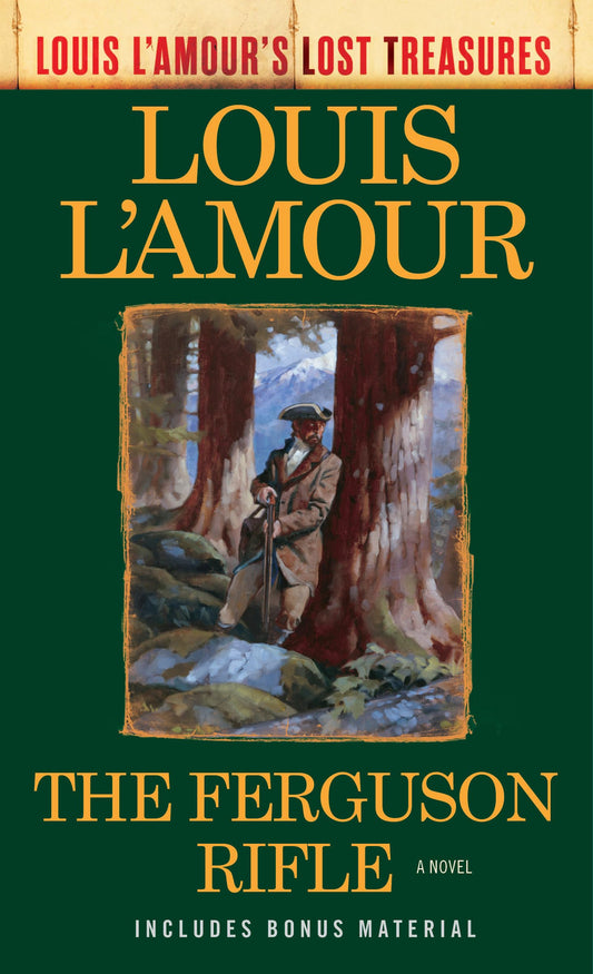 The Ferguson Rifle (Louis L'Amour's Lost Treasures): A Novel - 9467