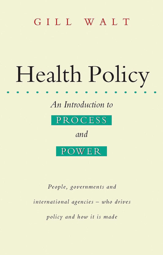 Health Policy: An Introduction to Process and Power - 2887