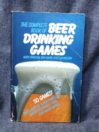 The complete book of beer drinking games (and other really important stuff) - 3275