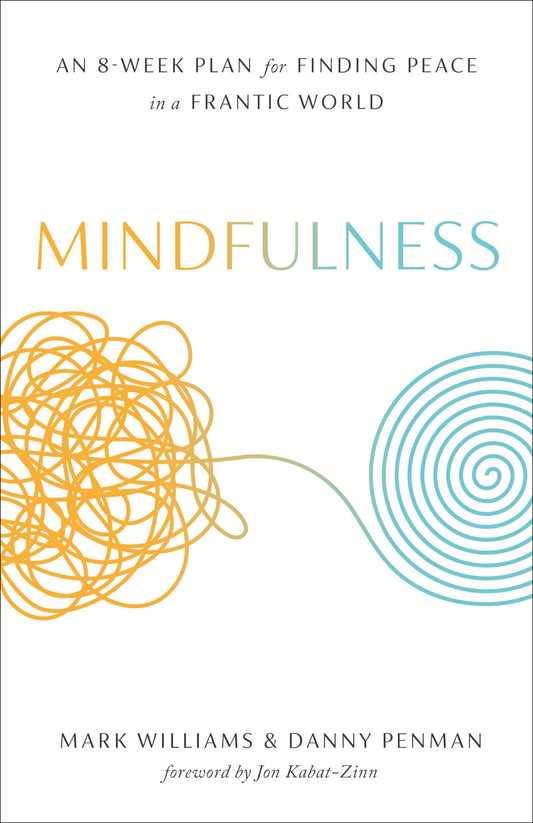 MINDFULNESS: AN EIGHT-WEEK PLAN - 1998