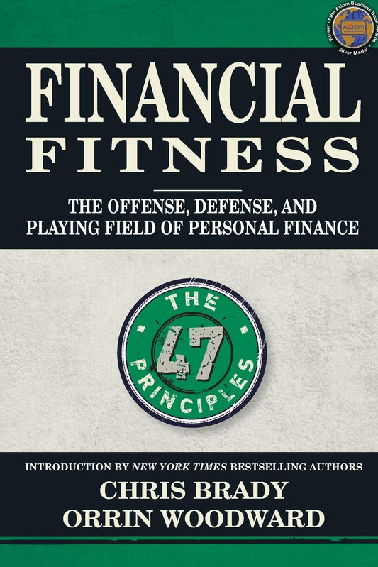 Financial Fitness: The Offense, Defense, and Playing Field of Personal Finance - 7828