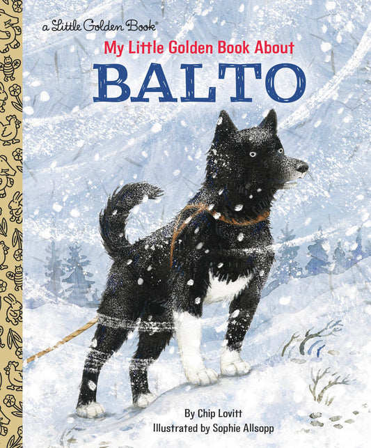 My Little Golden Book About Balto - 7443