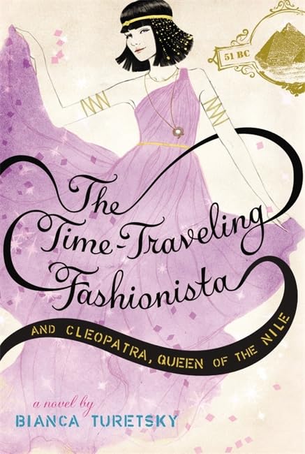 The Time-Traveling Fashionista and Cleopatra, Queen of the Nile (The Time-Traveling Fashionista, 3) - 8707