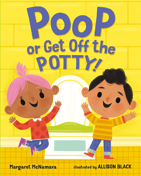Poop or Get Off the Potty! - 7129