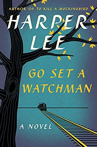GO SET A WATCHMAN: A NOVEL - 7676