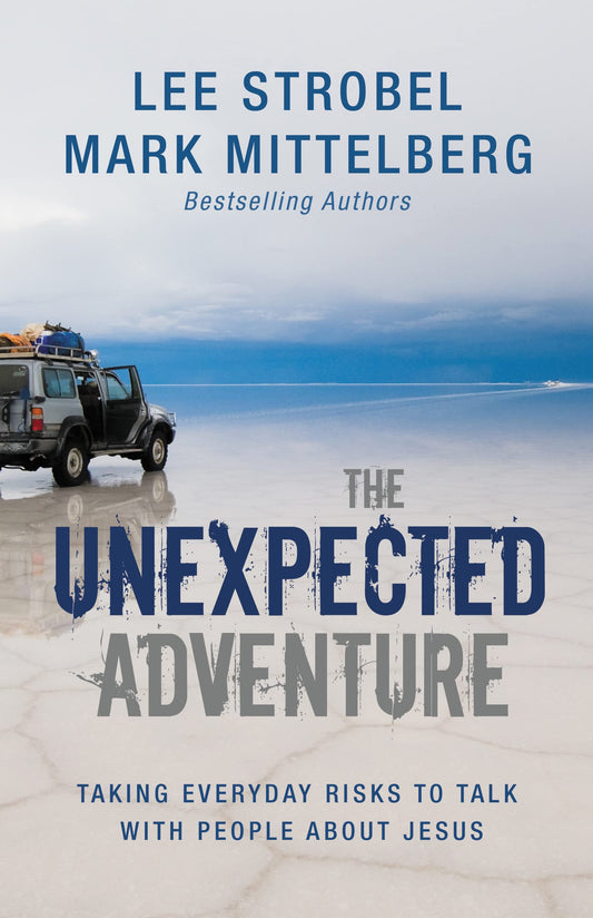 The Unexpected Adventure: Taking Everyday Risks to Talk with People about Jesus - 5974