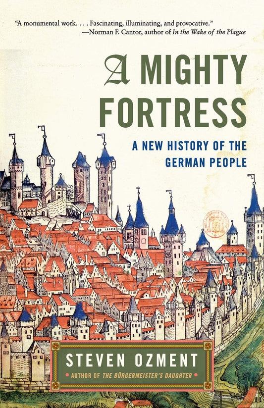 A Mighty Fortress: A New History of the German People - 6239
