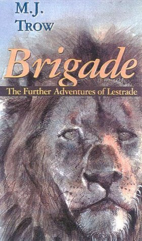 Brigade: The Further Adventures of Lestrade (Gateway Mystery) - 1144