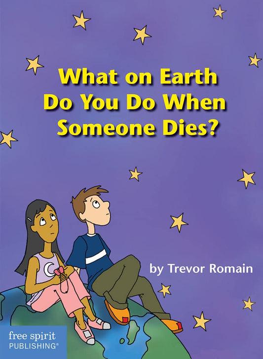 What On Earth Do You Do When Someone Dies? - 424