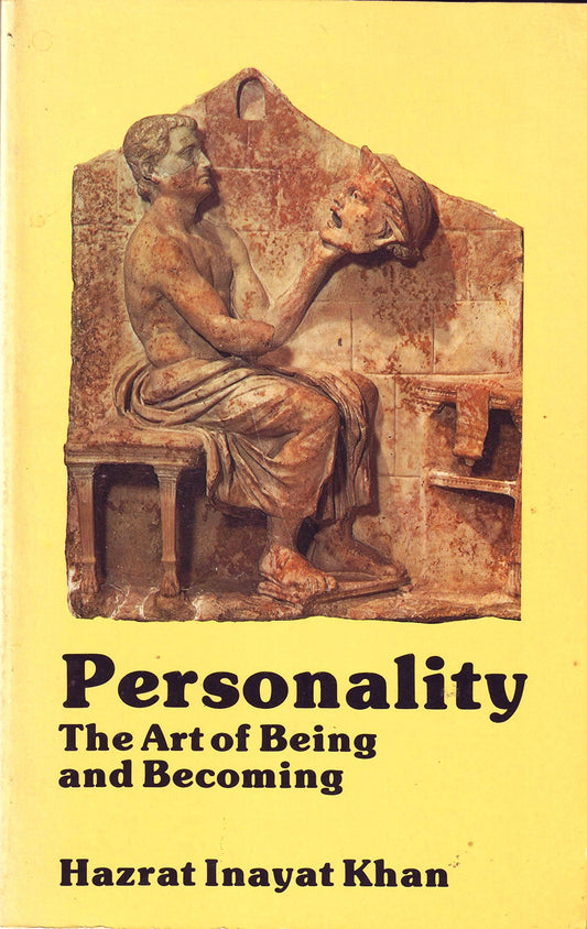 Personality: The art of being and becoming (The Collected works of Hazrat Inayat Khan) - 6324