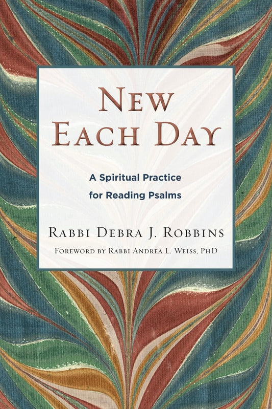 New Each Day: A Spiritual Practice for Reading Psalms - 7966