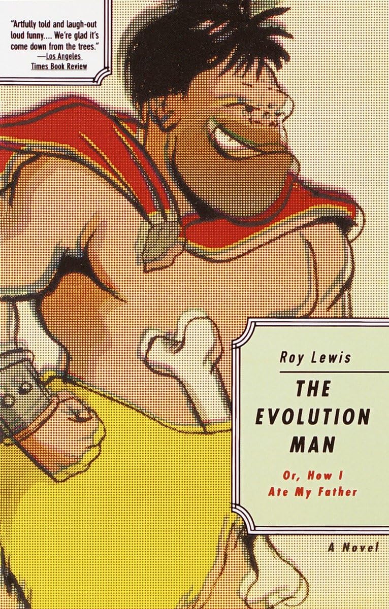 Evolution Man: Or, How I Ate My Father - 8339