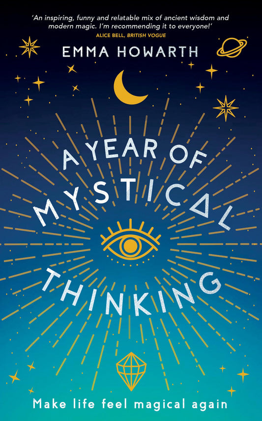 A Year of Mystical Thinking: Make Life Feel Magical Again - 6067