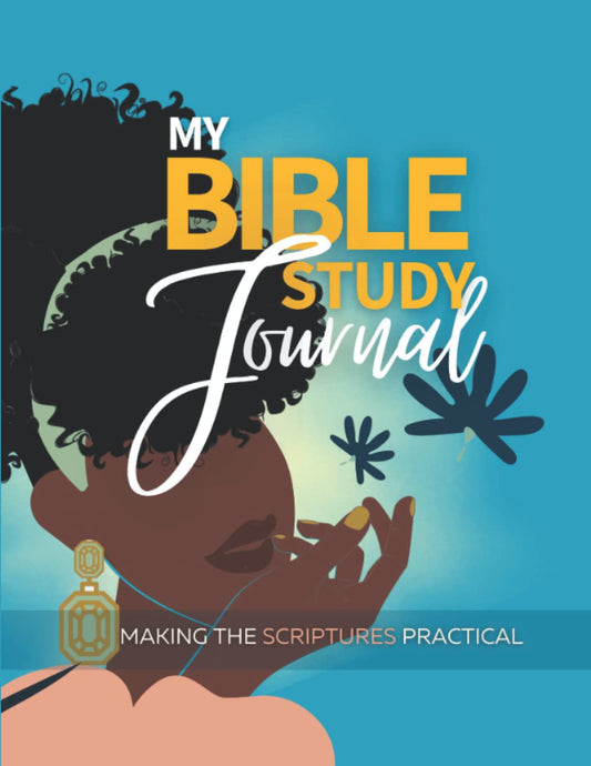 My Bible Study Journal: Making the Scriptures Practical - 4265