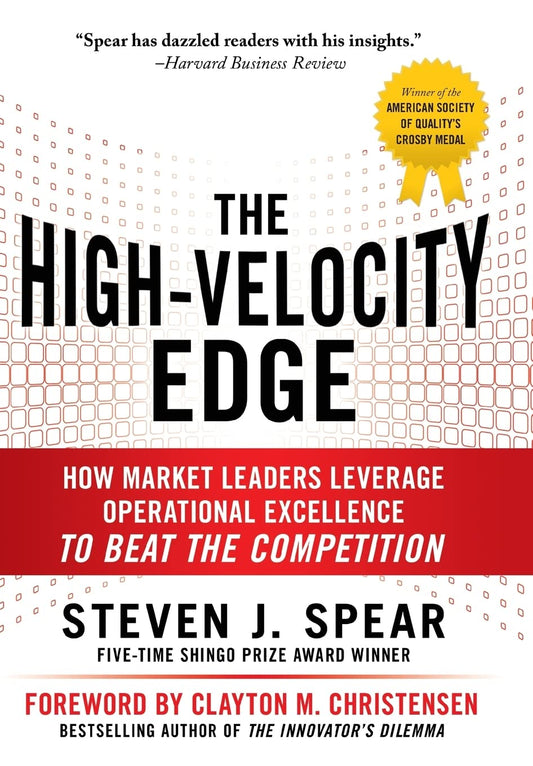 The High-Velocity Edge: How Market Leaders Leverage Operational Excellence to Beat the Competition - 3508