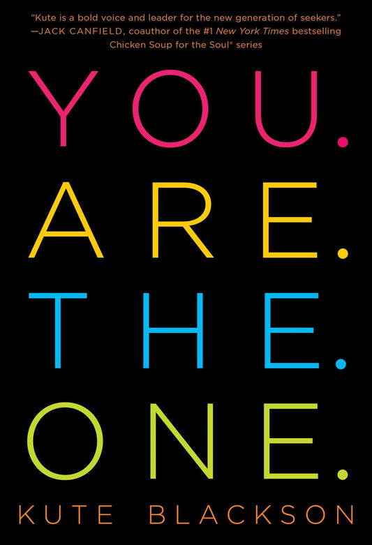 You Are The One: A Bold Adventure in Finding Purpose, Discovering the Real You, and Loving Fully - 1961