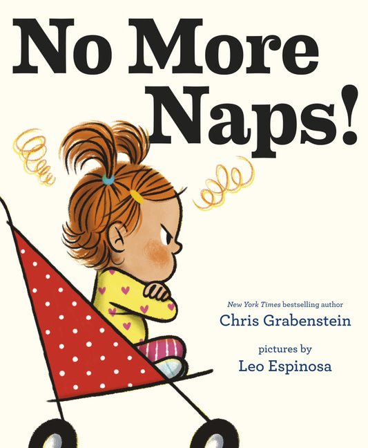 No More Naps!: A Story for When You're Wide-Awake and Definitely NOT Tired - 5245