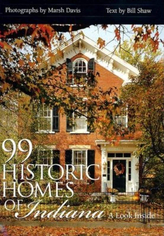99 Historic Homes of Indiana: A Look Inside - 8177