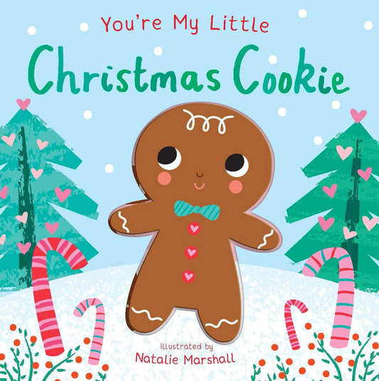 You're My Little Christmas Cookie - 1739