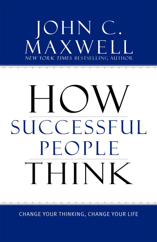 HOW SUCCESSFUL PEOPLE THINK: CHA - 7756