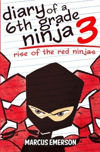 DIARY OF A 6TH GRADE NINJA 3: RI - 1530