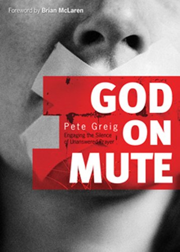 God on Mute: Engaging the Silence of Unanswered Prayer - 2058
