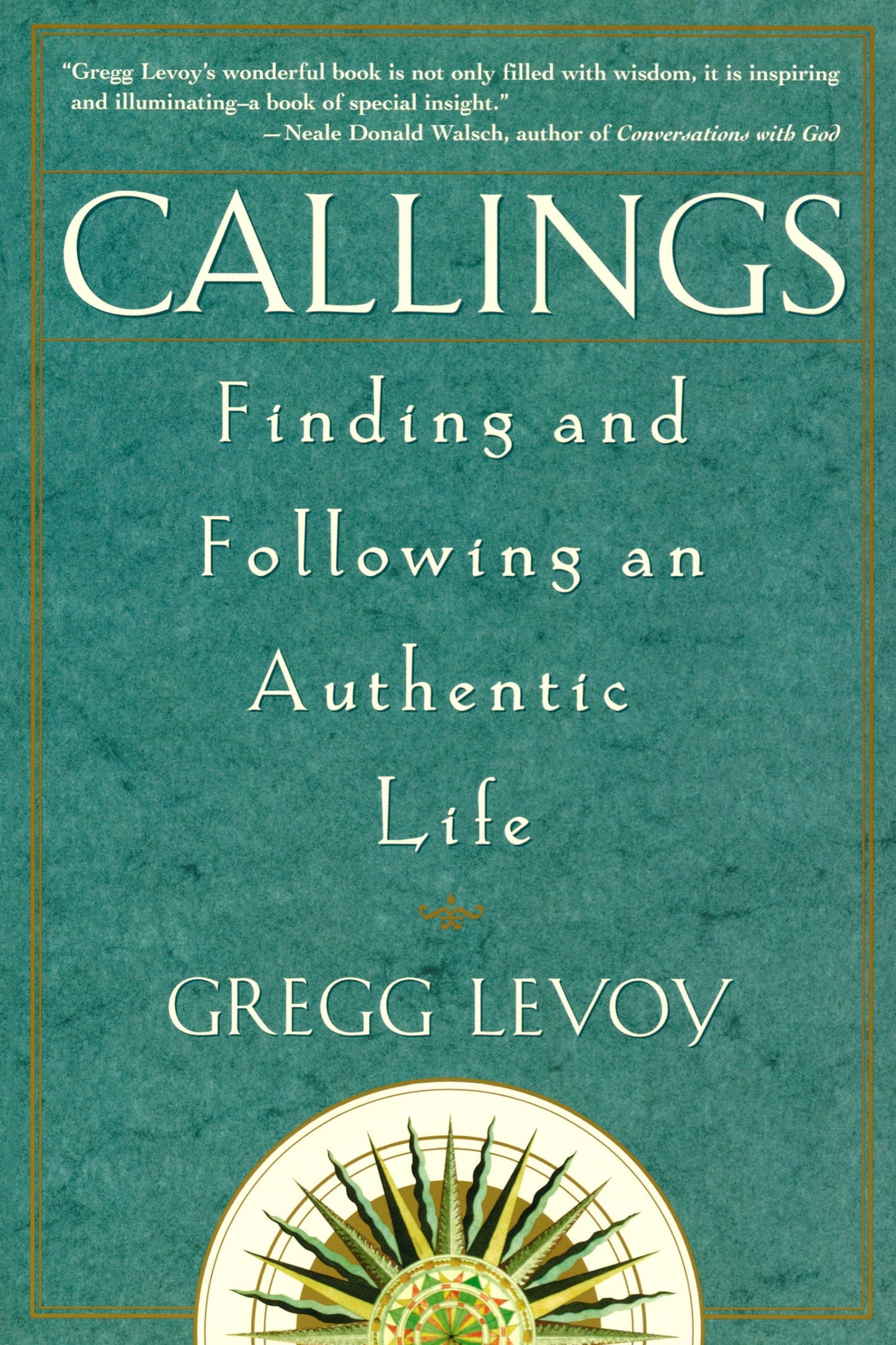 Callings: Finding and Following an Authentic Life - 4252