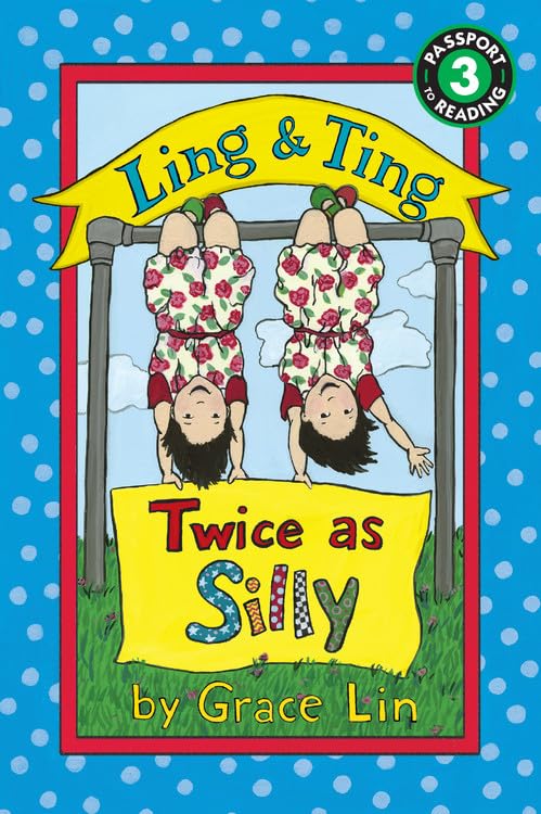 Ling & Ting: Twice as Silly (Passport to Reading, Level 3) - 2289