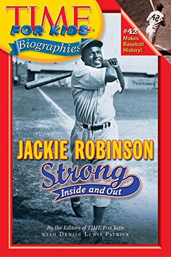 Time For Kids: Jackie Robinson: Strong Inside and Out (Time For Kids Biographies) - 5100