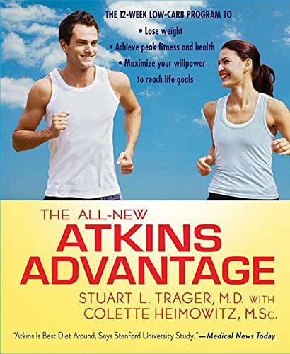 The All-New Atkins Advantage: The 12-Week Low-Carb Program to Lose Weight, Achieve Peak Fitness and Health, and Maximize Your Willpower to Reach Life Goals - 9723