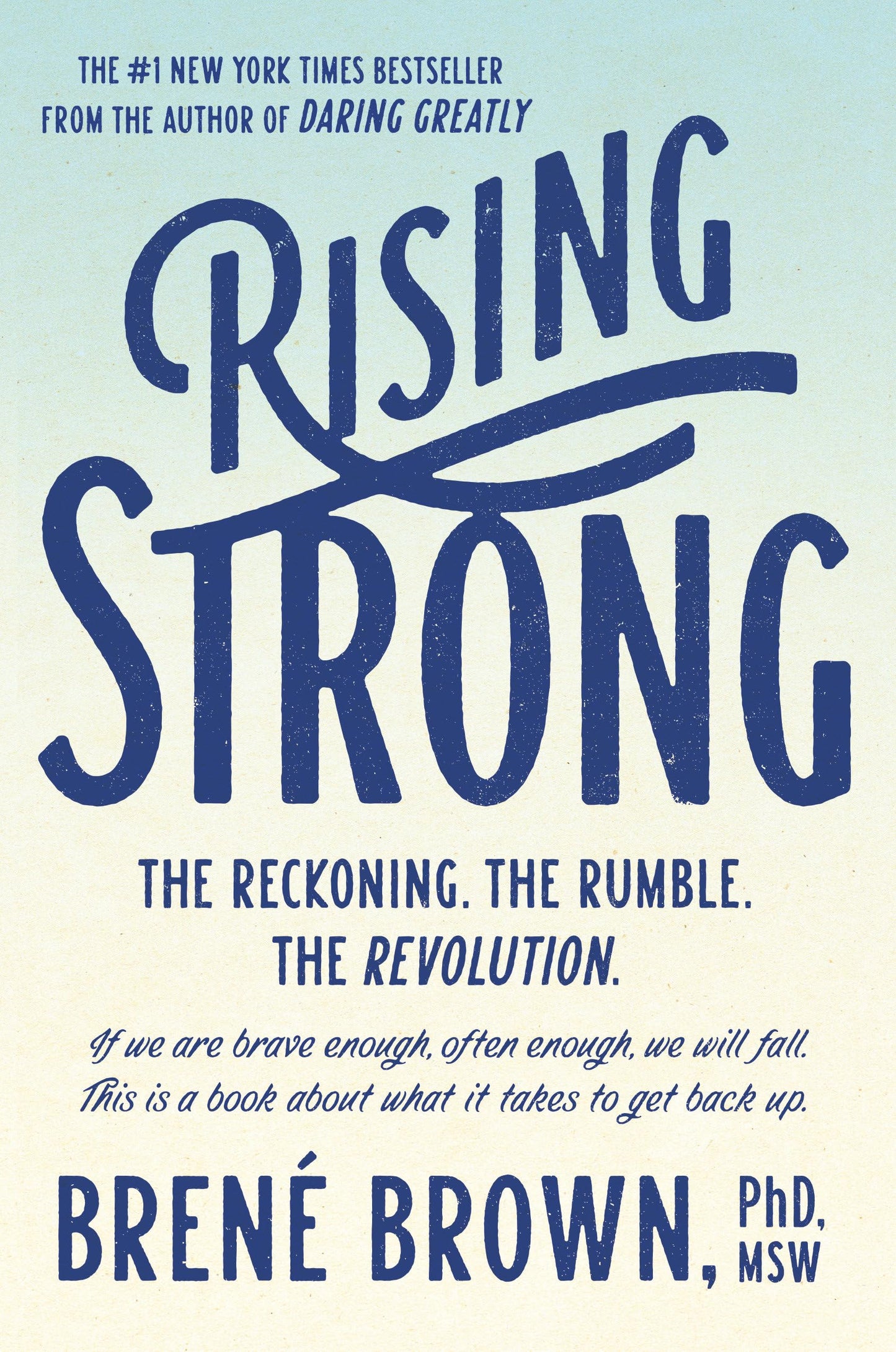 Rising Strong: The Reckoning. The Rumble. The Revolution. - 8753