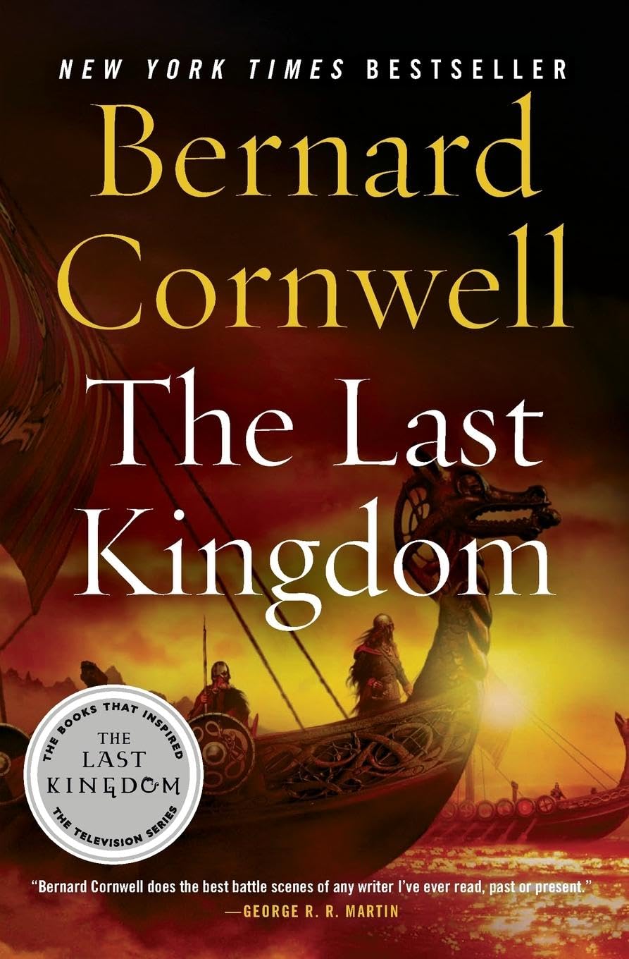 The Last Kingdom (The Saxon Chronicles Series #1) - 6892