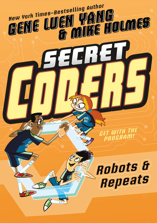 Secret Coders: Robots & Repeats (Secret Coders, 4) - 1825