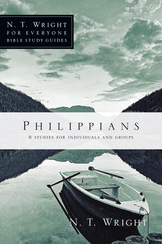 Philippians (N. T. Wright for Everyone Bible Study Guides) - 4787