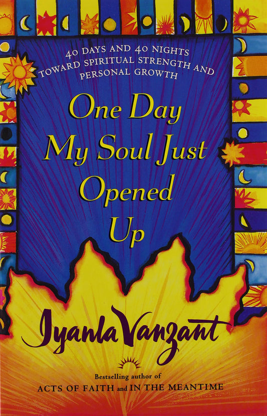 One Day My Soul Just Opened Up - 6141