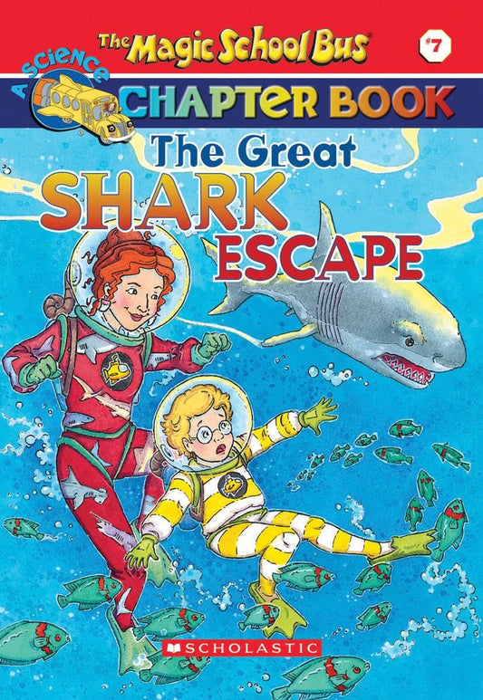 The Great Shark Escape (The Magic School Bus Chapter Book, No. 7) - 5382