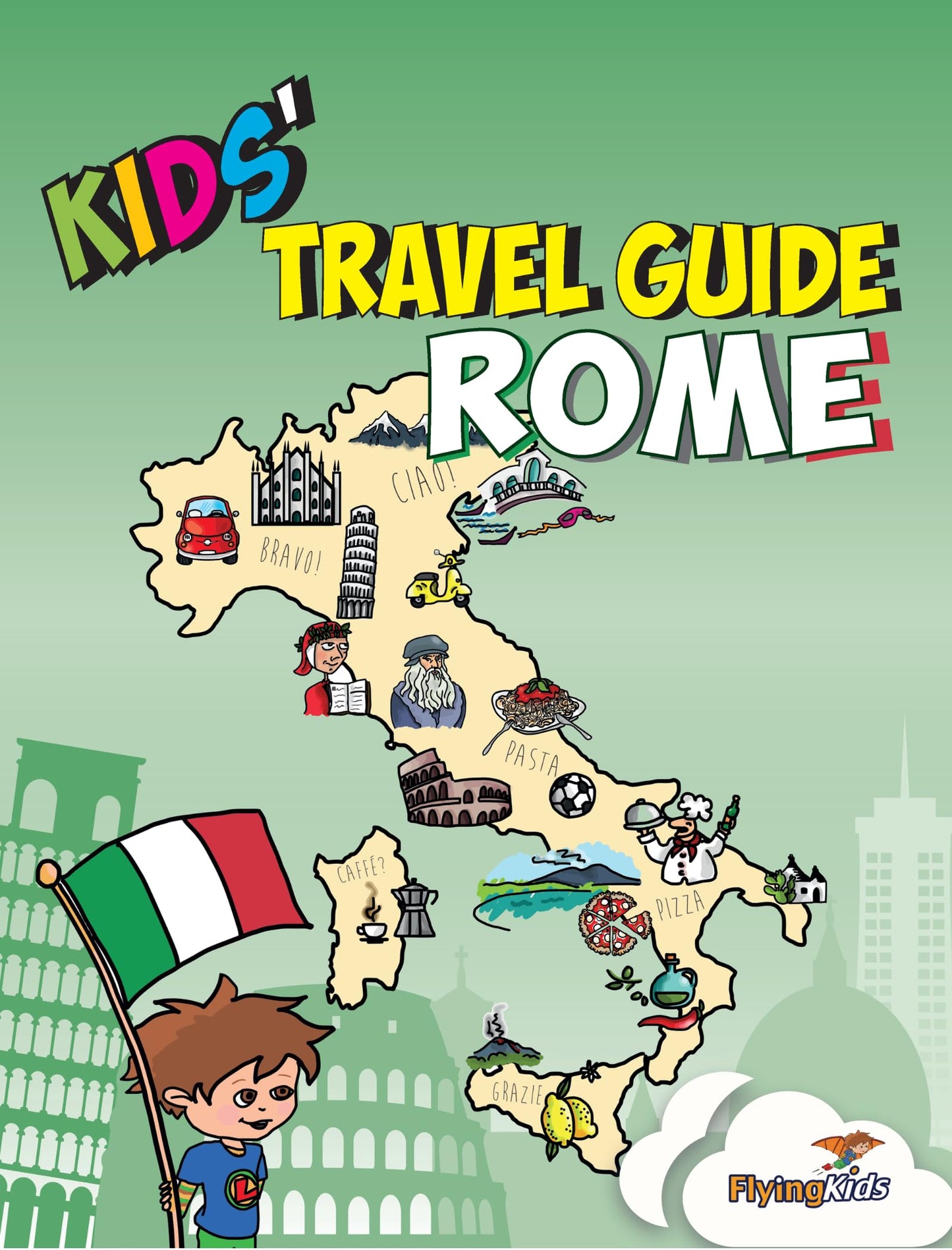 Kids' Travel Guide - Rome: The fun way to discover Rome - especially for kids (Kids' Travel Guide series) - 8982