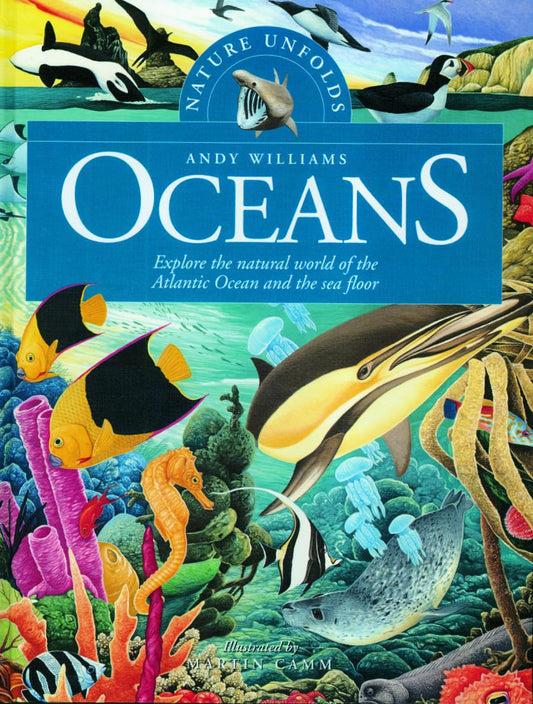 The Oceans: Explore the Natural World of the Atlantic Ocean and the Sea Floor (Nature Unfolds) - 1080