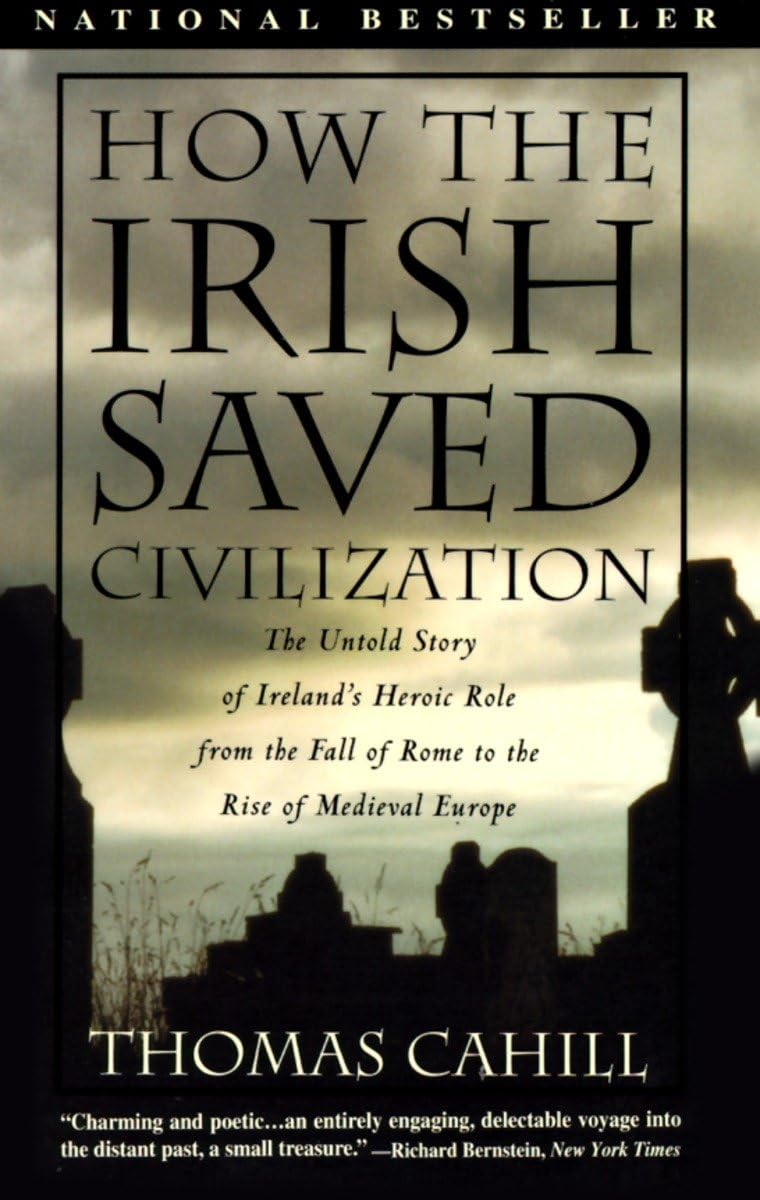 HOW THE IRISH SAVED CIVILIZATION
