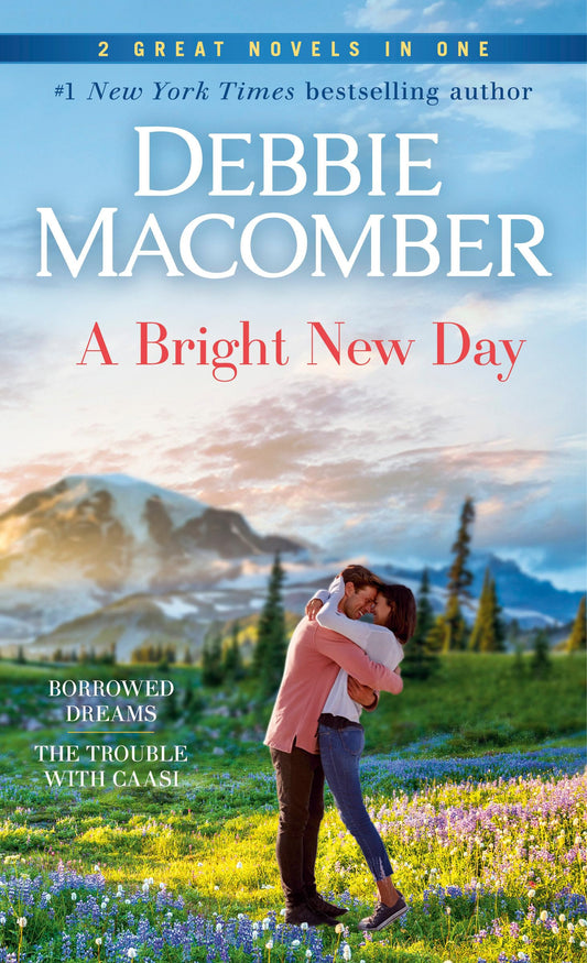 A Bright New Day: A 2-in-1 Collection: Borrowed Dreams and The Trouble with Caasi - 6996