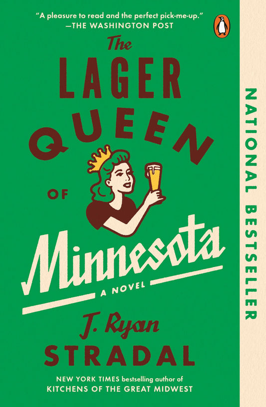 The Lager Queen of Minnesota: A Novel - 763