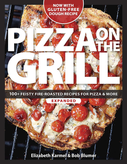 PIZZA ON THE GRILL: 100+ FEISTY - 8844