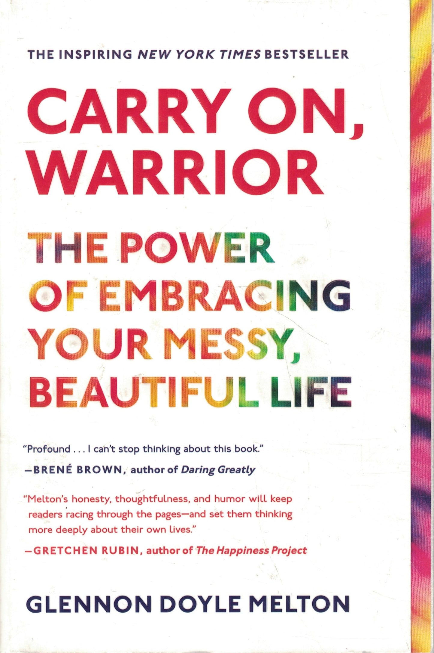 Carry On, Warrior: The Power of Embracing Your Messy, Beautiful Life - 7749