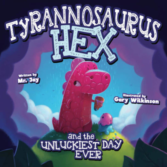Tyrannosaurus Hex and the Unluckiest Day Ever - 8788