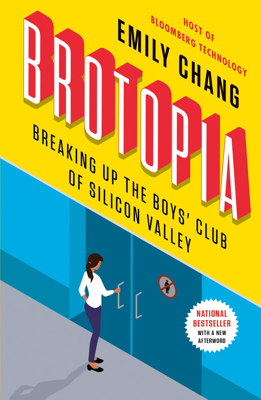 Brotopia: Breaking Up the Boys' Club of Silicon Valley - 9470